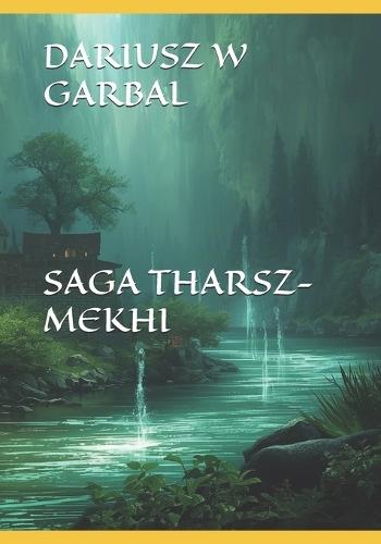 Saga Tharsz-Mekhi (966 - 2031)