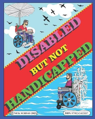 Disabled But Not Handicapped