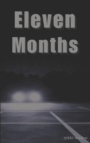 Eleven Months