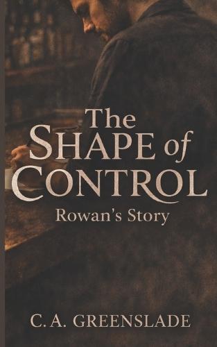 The Shape of Control: Rowan's Story