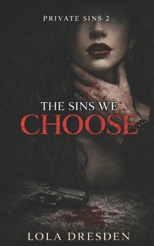 The Sins We Choose