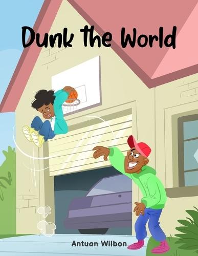 Dunk the World