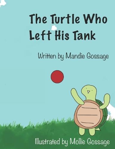 The Turtle Who Left His Tank