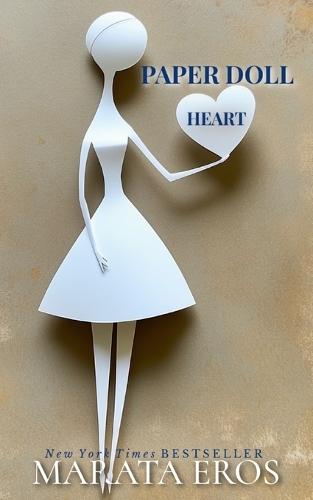 Paper Doll Heart: A Billionaire Protector - A Broken Mother - One Unforgivable Past