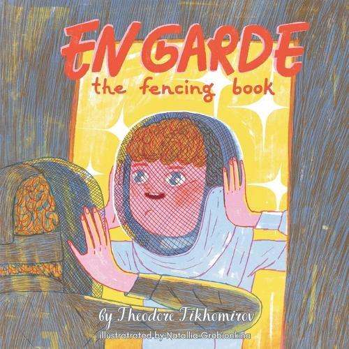 En Garde: The Fencing Book