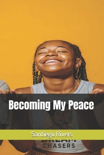 Becoming My Peace