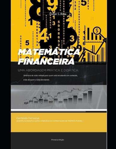 Matemática Financeira: Uma Abordagem Prática e Didática