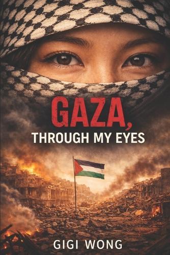 Gaza: Through My Eyes