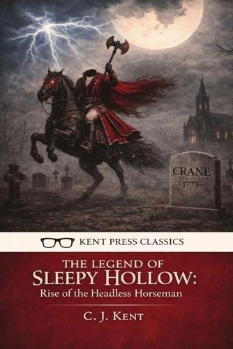 The Legend of Sleepy Hollow: Rise of the Headless Horseman