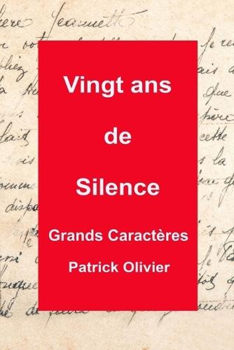 Vingt Ans de Silence
