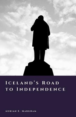 Iceland's Road to Independence: Home Rule and Sovereignty