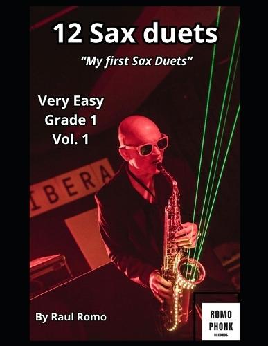 Duos de Saxofón. 12 duos para Saxo. Fáciles y divertidos. Blues, Latin, Jazz, Rock, Hip hop,: Ideal para el primer curso. Acordes de acompañamiento incluidos