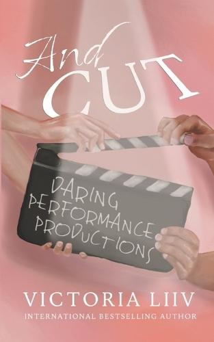 And Cut: Daring Performance Productions