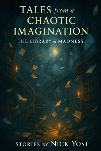 Tales from a Chaotic Imagination: The Library of Madness
