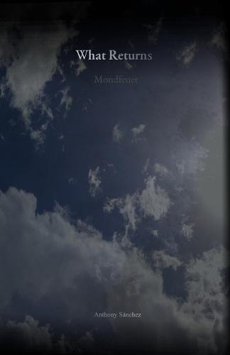 What Returns: Mondfeuer