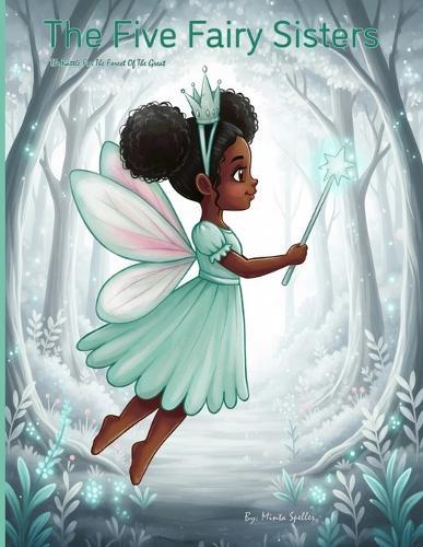 The Five Fairy Sisters: The Battle For The Forest Of The Great
