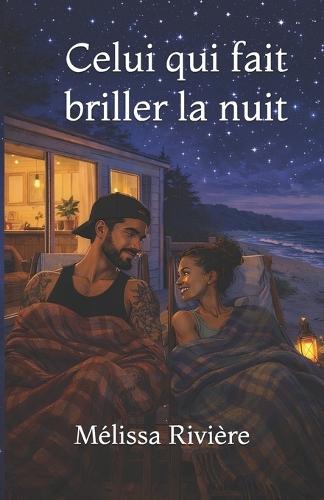 Celui qui fait briller la nuit