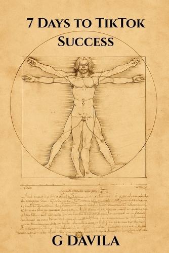 7 Days To TikTok Success: A Beginner's Guide to Posting with Confidence