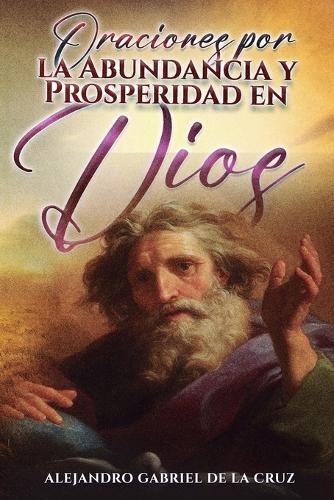 Oraciones por la Abundancia y Prosperidad en Dios