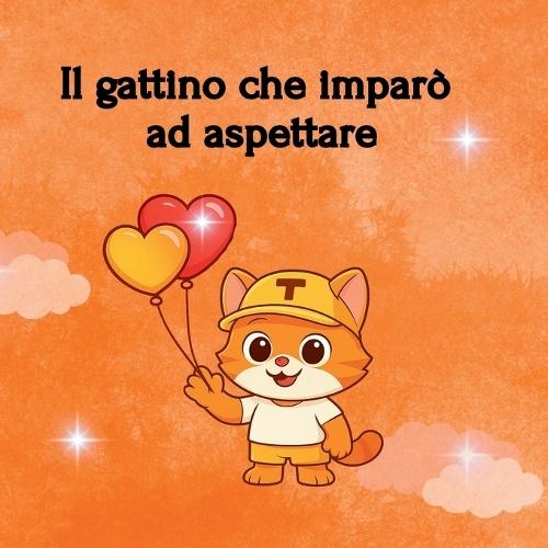 Il gattino che imparò ad aspettare