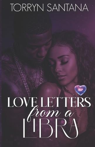 Love Letters from a Libra: (BLP Signs of Love Book 13)