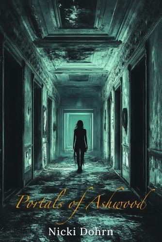 Portals of Ashwood: A Paranormal Mystery