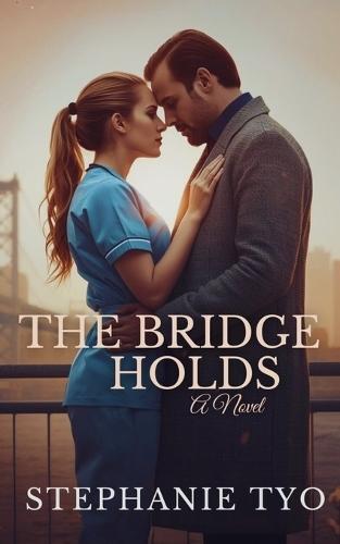 The Bridge Holds: A Steamy Billionaire Romance of Healing, Desire, and Second Chances