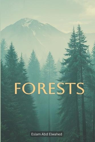 Forests: 100 True Horror Stories of Dark Woods, Missing People, and Mysterious Creatures