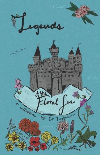 Legends of the Floral Sea: The Prince of the Floral Sea & The Lost Treasure of the Floral Sea