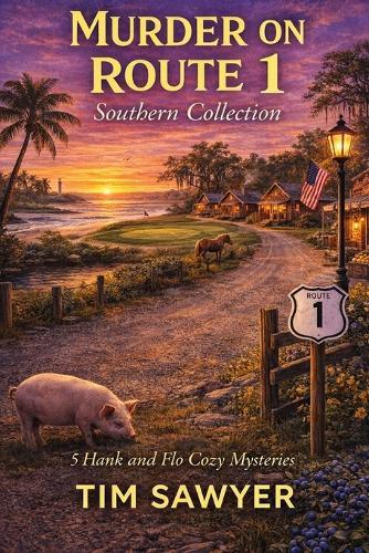 Murder on Route 1 Southern Collection: 5 Hank and Flo Cozy Mysteries