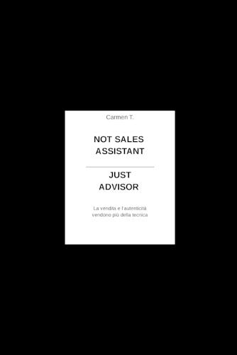 Not Sales Assistant: Just Advisor