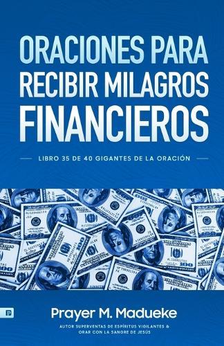 Oraciones Para Recibir Milagros Financieros