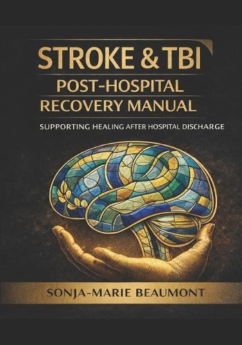 The Post - Hospital Manual: Book 4, Your First 14 days Home