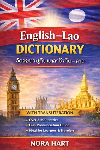 English-Lao Dictionary: A Practical Bilingual Dictionary with Transliteration for Learners, Travelers, and Language Enthusiasts