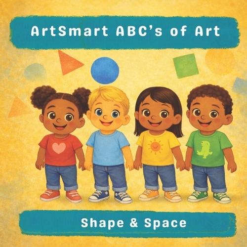 ArtSmart ABC's of Art: Shape & Space