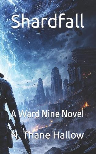 Shardfall: A Ward Nine Novel