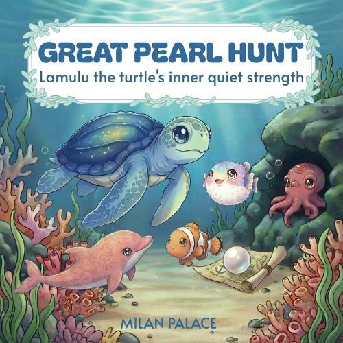 Great Pearl Hunt: Lamulu the turtle's inner quiet strength