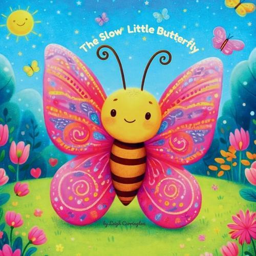 The Slow Little Butterfly