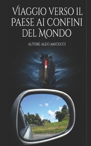 Viaggio verso il paese ai confini del mondo