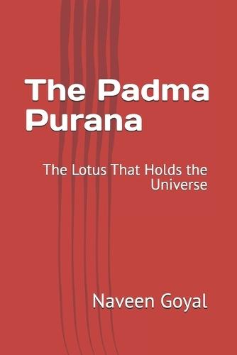 The Padma Purana: The Lotus That Holds the Universe