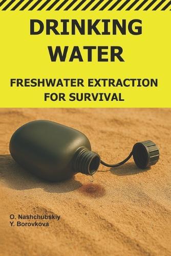 Drinking Water.: Freshwater Extraction for Survival.