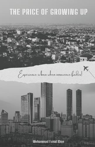The Price of Growing Up: Experience is born when innocence fades!