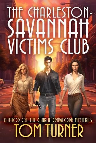 The Charleston-Savannah Victims Club