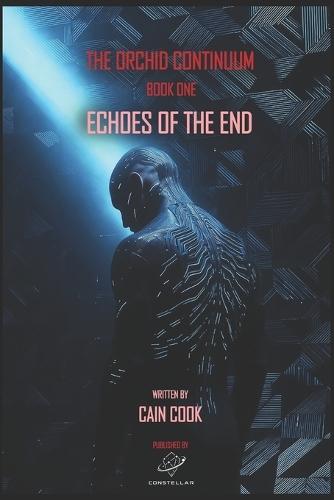 The Orchid Continuum Book One: Echoes of the End