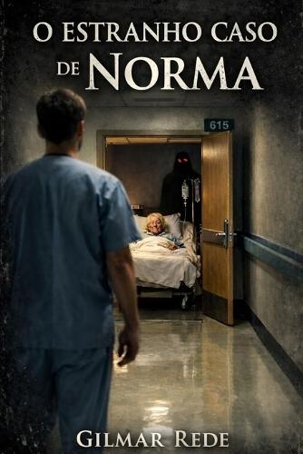 O Estranho Caso de Norma: O Plantão