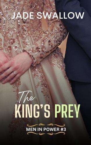 The King's Prey: A forbidden age gap primal royal romance with pregnancy and milking