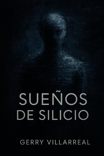 Sueños de Silicio: La historia de una IA que despierta