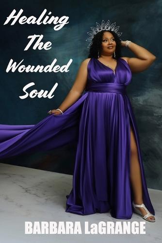 Healing The Wounded Soul