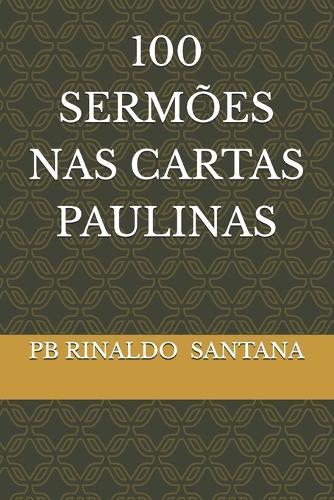 100 Sermões NAS Cartas Paulinas