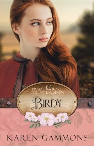 Birdy: Prairie Roses Collection: Book 54